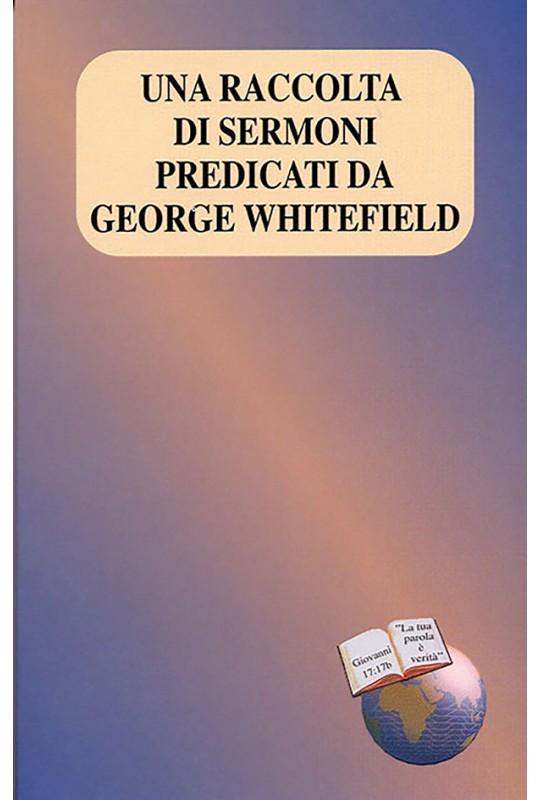Una raccolta di sermoni predicati da George Whitefield