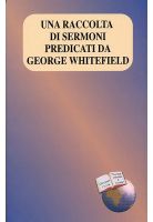 Una raccolta di sermoni predicati da George Whitefield