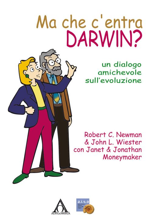 Ma che c'entra Darwin? Un dialogo amichevole sull'evoluzione