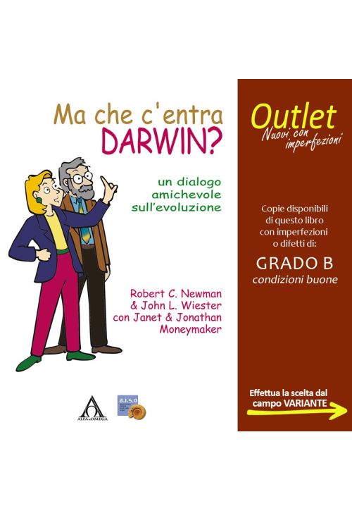 Ma che c'entra Darwin? Un dialogo amichevole sull'evoluzione