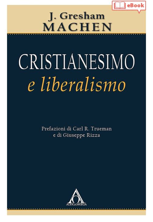 Cristianesimo e liberalismo (eBook)