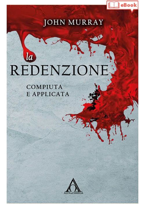 La redenzione: compiuta e applicata (eBook)