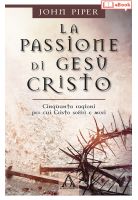 La passione di Gesù Cristo. Cinquanta ragioni... (eBook)
