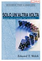 Solo un'altra volta. Quando non si risponde NO ai desideri (eBook)