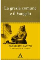 La grazia comune e il Vangelo