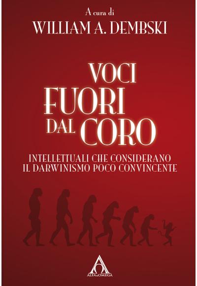 copy of Voci fuori dal coro. Intellettuali che considerano il darwinismo poco convincente