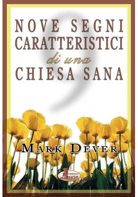 Nove segni caratteristici di una chiesa sana (promo)