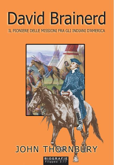 copy of David Brainerd. Il pioniere delle missioni fra gli indiani d'America