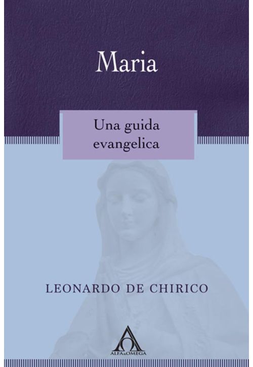 Maria. Una guida evangelica