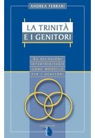 La Trinità e i genitori: Le relazioni intertrinitarie come modello per i genitori